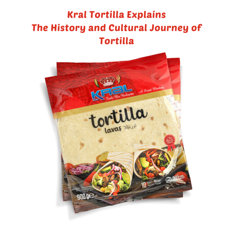 The History and Cultural Journey of Tortilla